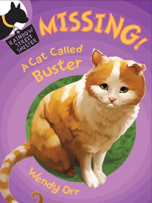 Title details for MISSING! a Cat Called Buster by Wendy Orr - Available